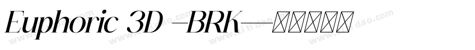 Euphoric 3D -BRK-字体转换